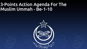 3-Points Action Agenda For The Muslim Ummah - Be-1-10