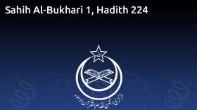 Sahih Al-Bukhari 1, Hadith 224