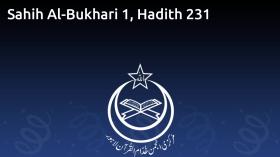 Sahih Al-Bukhari 1, Hadith 231