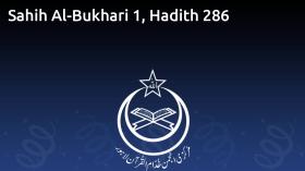 Sahih Al-Bukhari 1, Hadith 286