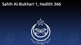 Sahih Al-Bukhari 1, Hadith 366