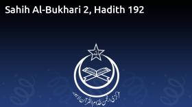 Sahih Al-Bukhari 2, Hadith 192