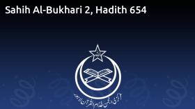 Sahih Al-Bukhari 2, Hadith 654