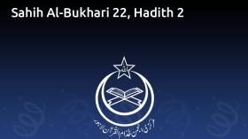 Sahih Al-Bukhari 22, Hadith 2