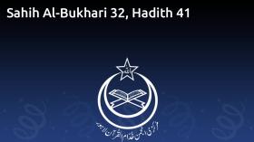 Sahih Al-Bukhari 32, Hadith 41