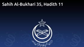 Sahih Al-Bukhari 35, Hadith 11