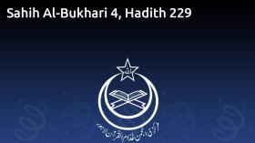 Sahih Al-Bukhari 4, Hadith 229