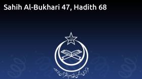 Sahih Al-Bukhari 47, Hadith 68