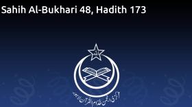 Sahih Al-Bukhari 48, Hadith 173