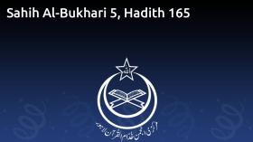 Sahih Al-Bukhari 5, Hadith 165