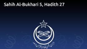 Sahih Al-Bukhari 5, Hadith 27