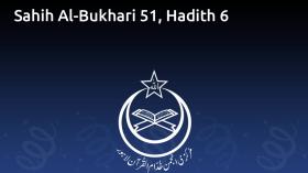 Sahih Al-Bukhari 51, Hadith 6