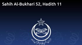 Sahih Al-Bukhari 52, Hadith 11