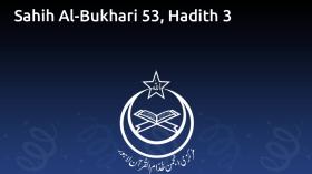 Sahih Al-Bukhari 53, Hadith 3