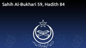 Sahih Al-Bukhari 59, Hadith 84