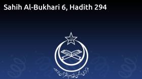 Sahih Al-Bukhari 6, Hadith 294