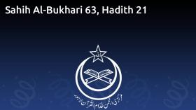 Sahih Al-Bukhari 63, Hadith 21