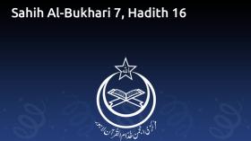 Sahih Al-Bukhari 7, Hadith 16