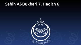 Sahih Al-Bukhari 7, Hadith 6