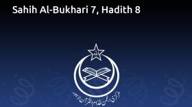 Sahih Al-Bukhari 7, Hadith 8