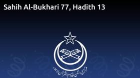 Sahih Al-Bukhari 77, Hadith 13