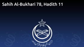 Sahih Al-Bukhari 78, Hadith 11