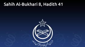 Sahih Al-Bukhari 8, Hadith 41