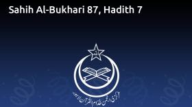 Sahih Al-Bukhari 87, Hadith 7