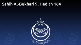 Sahih Al-Bukhari 9, Hadith 164