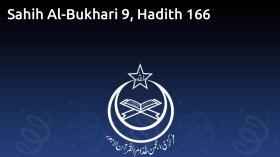 Sahih Al-Bukhari 9, Hadith 166