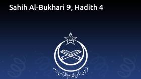 Sahih Al-Bukhari 9, Hadith 4