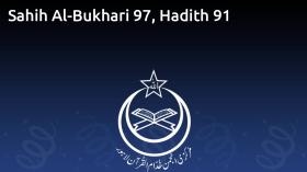 Sahih Al-Bukhari 97, Hadith 91