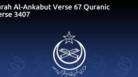 Surah Al-Ankabut Verse 67 Quranic Verse 3407