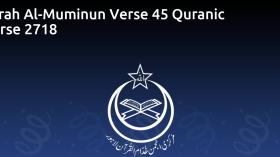 Surah Al-Muminun Verse 45 Quranic Verse 2718