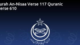 Surah An-Nisaa Verse 117 Quranic Verse 610