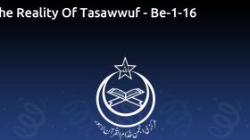 The Reality Of Tasawwuf - Be-1-16