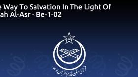 The Way To Salvation In The Light Of Surah Al-Asr - Be-1-02