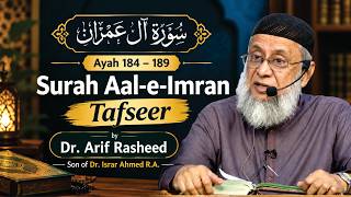 Tafseer By Dr. Arif Rasheed - Surah Aal-E-Imran Ayah 184–189 - Surah Aal-E-Imran Ayah 184–189